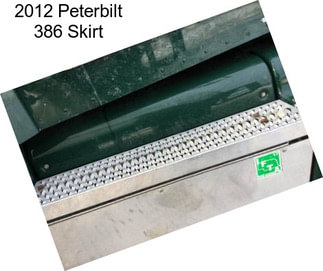2012 Peterbilt 386 Skirt