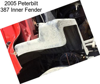 2005 Peterbilt 387 Inner Fender