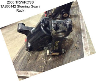2005 TRW/ROSS TAS65142 Steering Gear / Rack