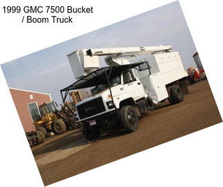 1999 GMC 7500 Bucket / Boom Truck