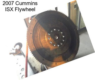 2007 Cummins ISX Flywheel