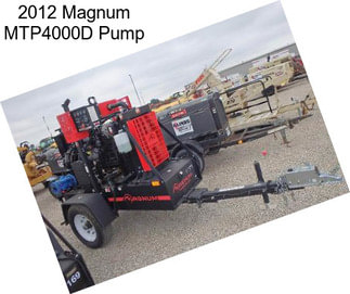 2012 Magnum MTP4000D Pump