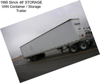 1995 Strick 48\' STORAGE VAN Container / Storage Trailer