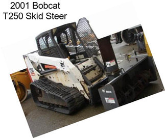 2001 Bobcat T250 Skid Steer