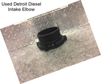 Used Detroit Diesel Intake Elbow