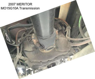 2007 MERITOR MO15G10A Transmission