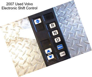 2007 Used Volvo Electronic Shift Control