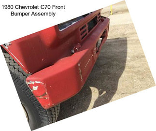 1980 Chevrolet C70 Front Bumper Assembly