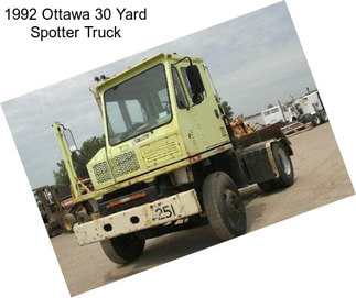 1992 Ottawa 30 Yard Spotter Truck