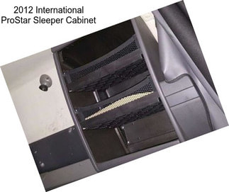 2012 International ProStar Sleeper Cabinet