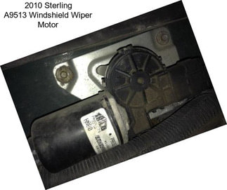 2010 Sterling A9513 Windshield Wiper Motor