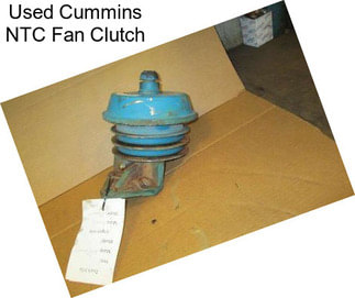 Used Cummins NTC Fan Clutch