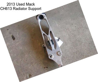 2013 Used Mack CH613 Radiator Support