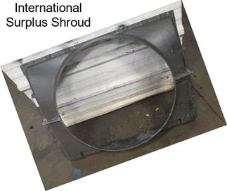 International Surplus Shroud