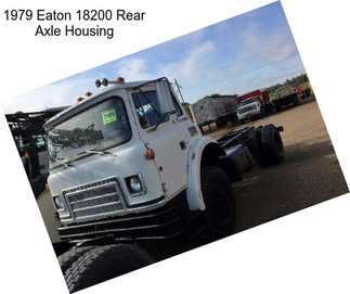 1979 Eaton 18200 Rear Axle Housing