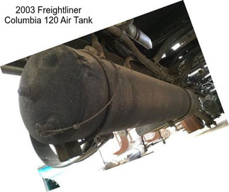 2003 Freightliner Columbia 120 Air Tank