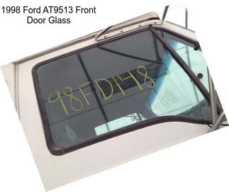 1998 Ford AT9513 Front Door Glass
