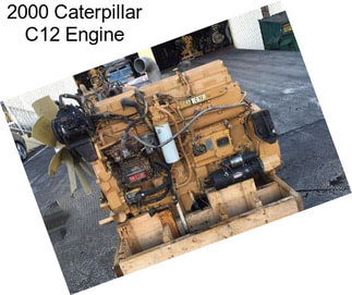 2000 Caterpillar C12 Engine