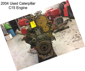 2004 Used Caterpillar C15 Engine