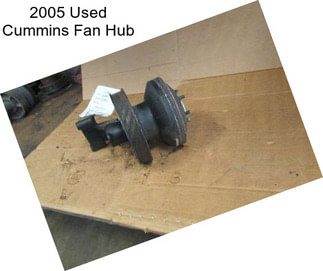 2005 Used Cummins Fan Hub