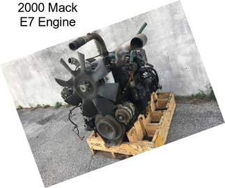 2000 Mack E7 Engine