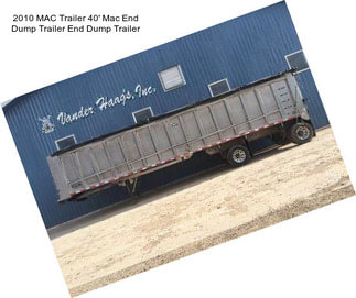 2010 MAC Trailer 40\' Mac End Dump Trailer End Dump Trailer