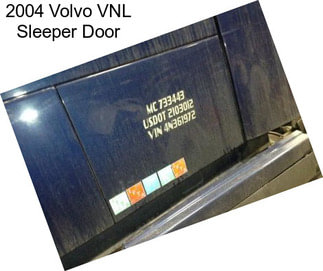 2004 Volvo VNL Sleeper Door