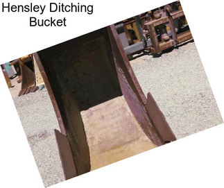 Hensley Ditching Bucket