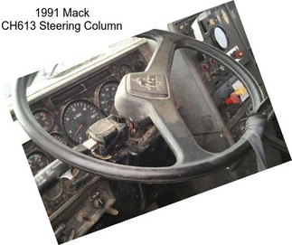 1991 Mack CH613 Steering Column