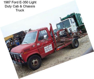 1987 Ford E-350 Light Duty Cab & Chassis Truck