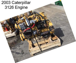 2003 Caterpillar 3126 Engine