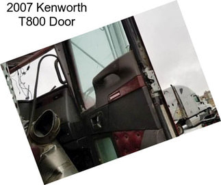 2007 Kenworth T800 Door