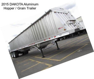 2015 DAKOTA Aluminum Hopper / Grain Trailer