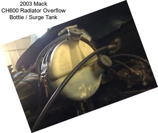 2003 Mack CH600 Radiator Overflow Bottle / Surge Tank