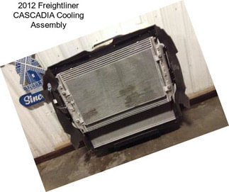 2012 Freightliner CASCADIA Cooling Assembly