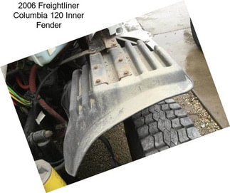 2006 Freightliner Columbia 120 Inner Fender