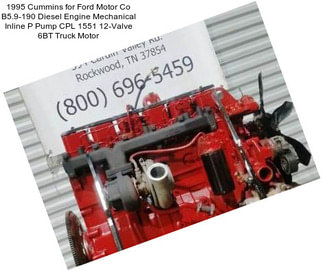 1995 Cummins for Ford Motor Co B5.9-190 Diesel Engine Mechanical Inline P Pump CPL 1551 12-Valve 6BT Truck Motor