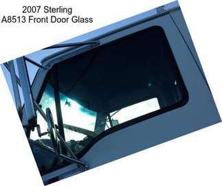 2007 Sterling A8513 Front Door Glass