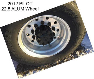 2012 PILOT 22.5 ALUM Wheel