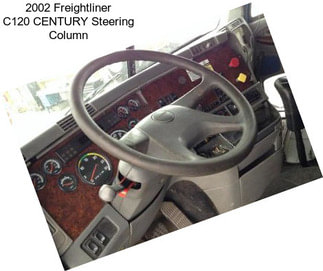 2002 Freightliner C120 CENTURY Steering Column