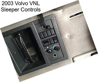 2003 Volvo VNL Sleeper Controls