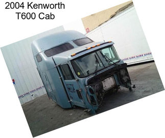 2004 Kenworth T600 Cab