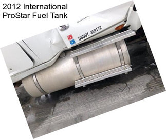 2012 International ProStar Fuel Tank