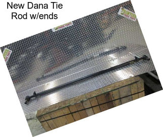 New Dana Tie Rod w/ends