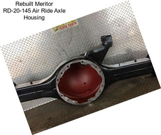 Rebuilt Meritor RD-20-145 Air Ride Axle Housing