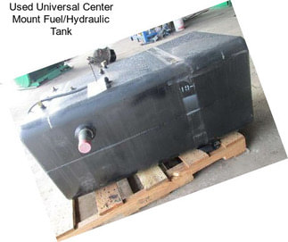 Used Universal Center Mount Fuel/Hydraulic Tank