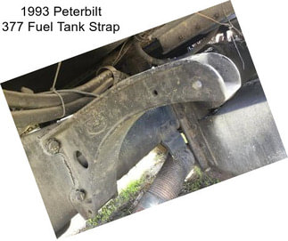 1993 Peterbilt 377 Fuel Tank Strap
