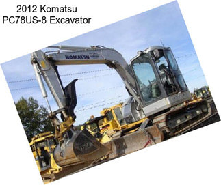 2012 Komatsu PC78US-8 Excavator