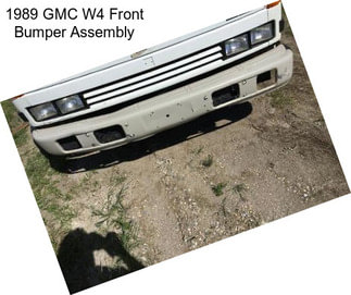 1989 GMC W4 Front Bumper Assembly