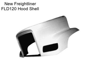 New Freightliner FLD120 Hood Shell